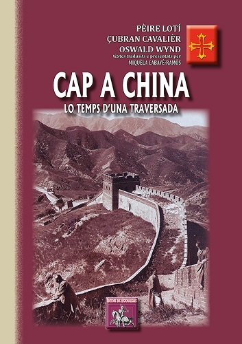 Cap a China - lo temps d'una traversada (9782824005768-front-cover)