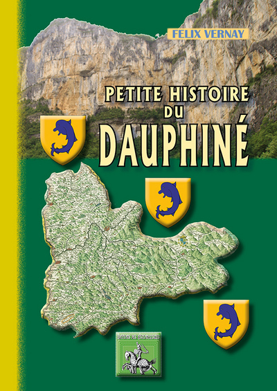 PETITE HISTOIRE DU DAUPHINE (9782824004785-front-cover)