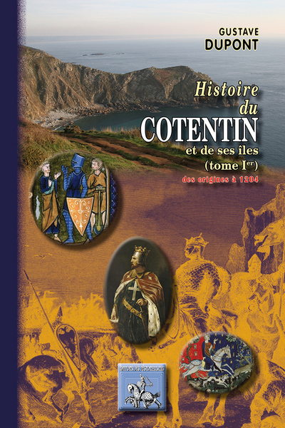 Histoire du Cotentin et de ses îles, 483-1205 (9782824004860-front-cover)