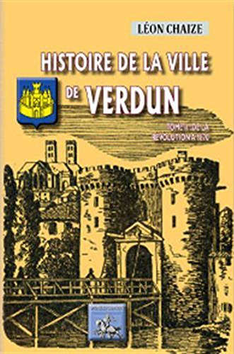 Histoire de la ville de Verdun, De 1789 à 1870 (9782824005812-front-cover)