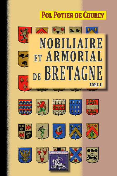 NOBILIAIRE ET ARMORIAL DE BRETAGNE TOME II (9782824001197-front-cover)