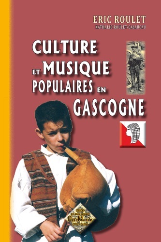 CULTURE & MUSIQUE POPULAIRES EN GASCOGNE (9782824000428-front-cover)