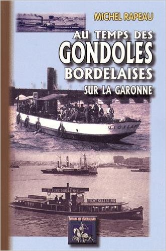 AU TEMPS DES GONDOLES BORDELAISES SUR LA GARONNE (9782824003337-front-cover)