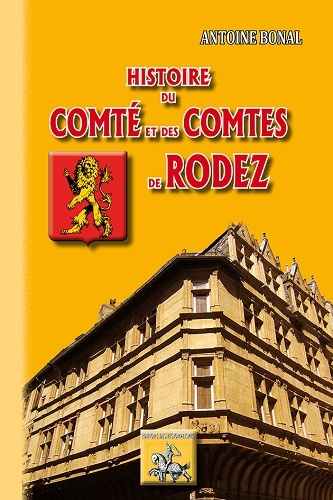 Histoire de la comté et des comtes de Rodez (9782824005157-front-cover)