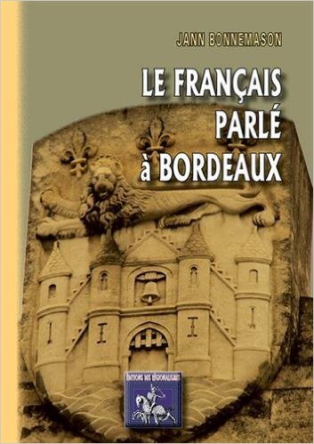 LE FRANCAIS PARLE A BORDEAUX (9782824002125-front-cover)