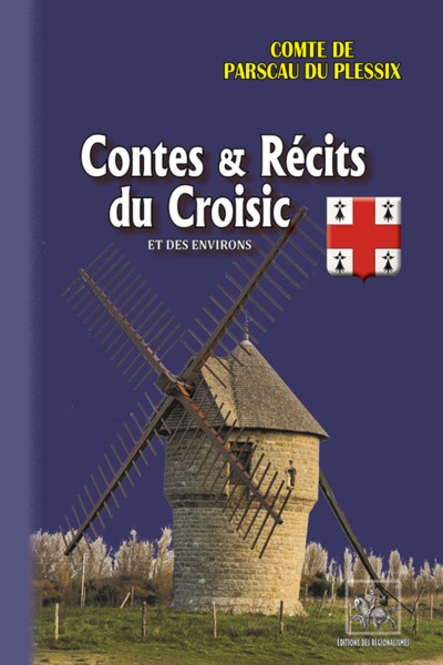CONTES ET RECITS DU CROISIC ET DES ENVIRONS (9782824010892-front-cover)