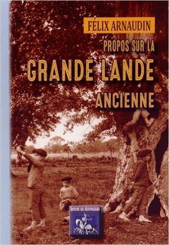 PROPOS SUR LA GRANDE-LANDE ANCIENNE (9782824001111-front-cover)