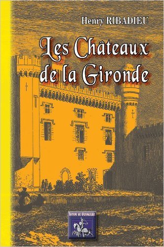 LES CHATEAUX DE LA GIRONDE (9782824001951-front-cover)