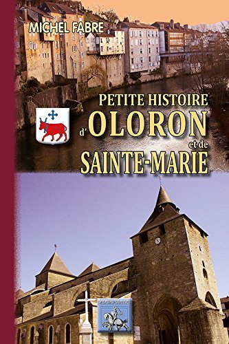 Petite histoire d'Oloron & de Sainte-Marie (9782824005904-front-cover)