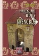 HISTOIRE ILLUSTREE DES RUES DE GRENOBLE (9782824004495-front-cover)