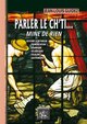 Parler le ch'ti, mine de rien - tous chè mots pour apprinte sins mau (9782824006130-front-cover)