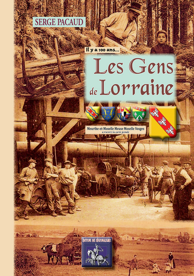 Il y a cent ans, les gens de Lorraine - à travers la carte postale (9782824000077-front-cover)