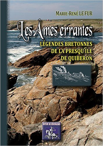 Les âmes errantes - légendes bretonnes de la presqu'île de Quiberon (9782824001067-front-cover)