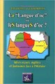 La langue d'oc ou les langues d'oc ? - idées reçues, mythes et fantasmes face à l'histoire (9782824003115-front-cover)