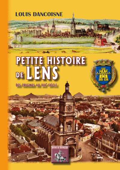 Petite histoire de Lens - des origines au XIXe siècle (9782824007298-front-cover)