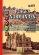 Plages normandes - Cabourg et ses environs, Dives, Beuzeval-Houlgate, Villers, Le Homme, Ouistreham, il y a 100 ans (9782824006765-front-cover)