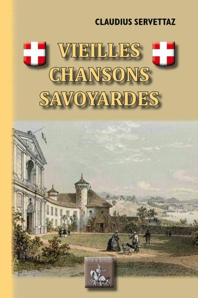 VIEILLES CHANSONS SAVOYARDES (9782824008561-front-cover)