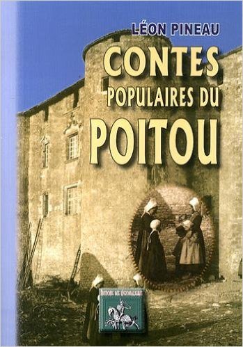 CONTES POPULAIRES DU POITOU (9782824002781-front-cover)