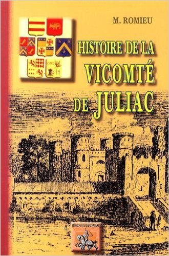 Histoire de la vicomté de Juliac (9782824002248-front-cover)