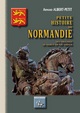 Petite histoire de Normandie - des origines au début du XXe siècle (9782824006024-front-cover)