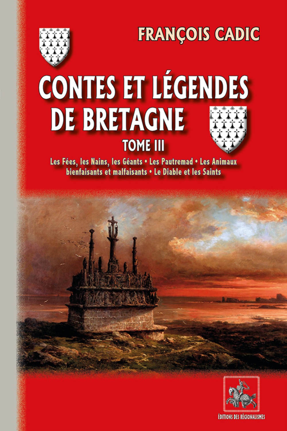 CONTES ET LEGENDES DE BRETAGNE (T3) - F. CADIC (9782824009575-front-cover)