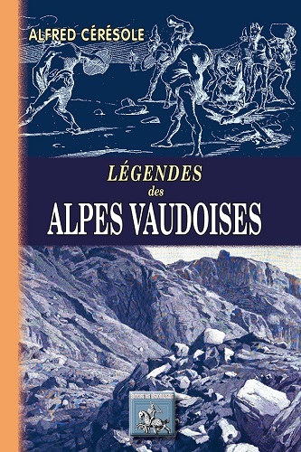 Légendes des Alpes vaudoises (9782824005959-front-cover)