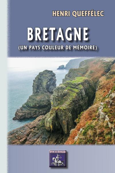 Bretagne - un pays couleur de mémoire (9782824007830-front-cover)