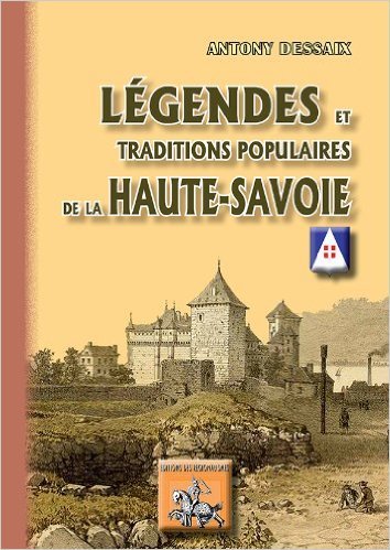 LEGENDES & TRADITIONS POPULAIRES DE LA HAUTE-SAVOIE (9782824002187-front-cover)