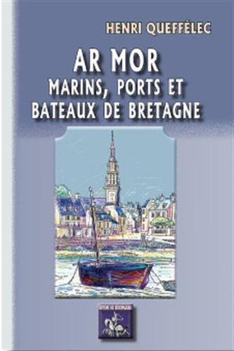 Ar mor - marins, ports et bateaux de Bretagne (9782824005843-front-cover)