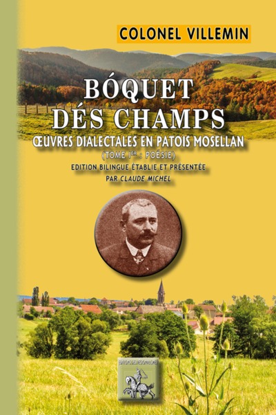Bóquet dés champs - essai de rimes rustiques en patois mosellan (9782824009346-front-cover)