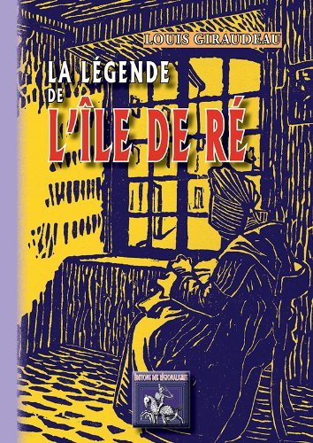LA LEGENDE DE L'ILE DE RE (9782824000480-front-cover)