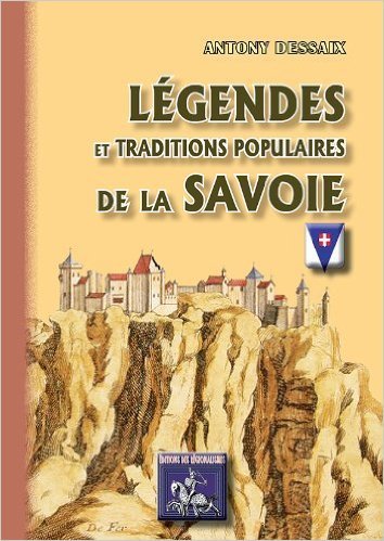 LEGENDES & TRADITIONS POPULAIRES DE LA SAVOIE (9782824002293-front-cover)