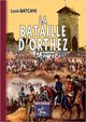 LA BATAILLE D'ORTHEZ, 27 FEVRIER 1814 (9782824000749-front-cover)