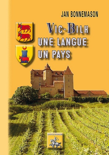 Vic-Bilh, une langue, un pays - ethnolinguistique du Vic-Bilh (9782824006536-front-cover)