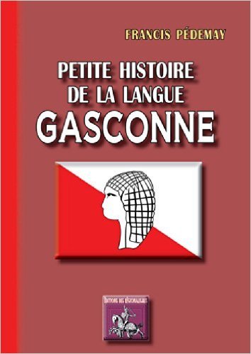 PETITE HISTOIRE DE LA LANGUE GASCONNE (9782824000633-front-cover)