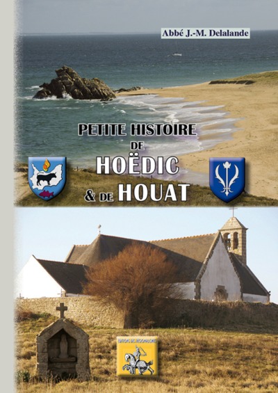 PETITE HISTOIRE DE HOEDIC & DE HOUAT (9782824007038-front-cover)