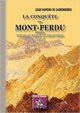 LA CONQUETE DU MONT-PERDU VOYAGE AU SOMMET DU MONT-PERDU (1802) (9782824004259-front-cover)