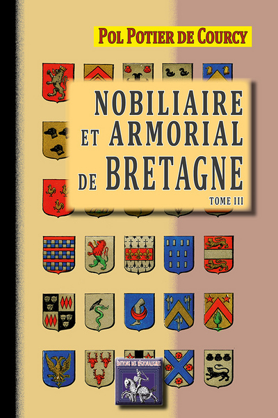 NOBILIAIRE ET ARMORIAL DE BRETAGNE TOME III (9782824002972-front-cover)