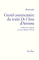Grand commentaire du traité De l'âme d'Aristote (9782378563028-front-cover)