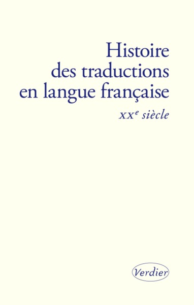 Histoire des traductions en langue française XXe siècle (9782378560195-front-cover)