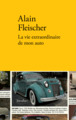 LA VIE EXTRAORDINAIRE DE MON AUTO (9782378560904-front-cover)