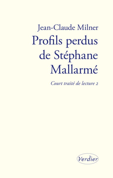 PROFILS PERDUS DE STÉPHANE MALLARMÉ, COURT TRAITÉ DE LECTURE 2 (9782378560379-front-cover)