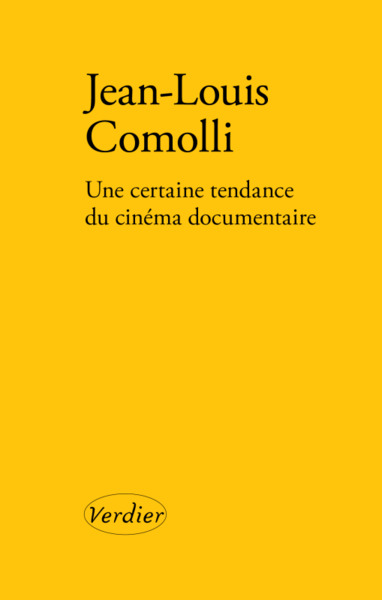UNE CERTAINE TENDANCE DU CINEMA DOCUMENTAIRE (9782378560911-front-cover)