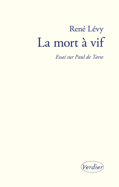 La mort à vif, Essai sur Paul de tarse (9782378560539-front-cover)