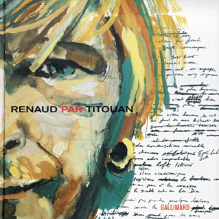 Renaud par Titouan, Chronique illustrée d'un enregistrement (Bruxelles, Londres, Paris, 2001/2002) (9782742411467-front-cover)