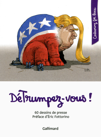 DéTrumpez-vous !, 60 dessins de presse (9782742449415-front-cover)