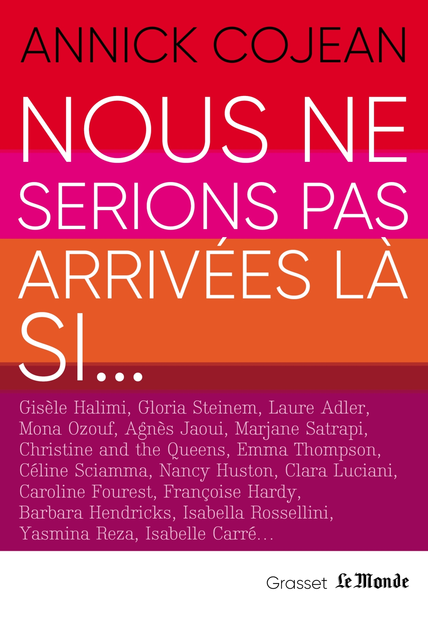 Nous ne serions pas arrivées là si, en coédition avec Le Monde (9782246831082-front-cover)