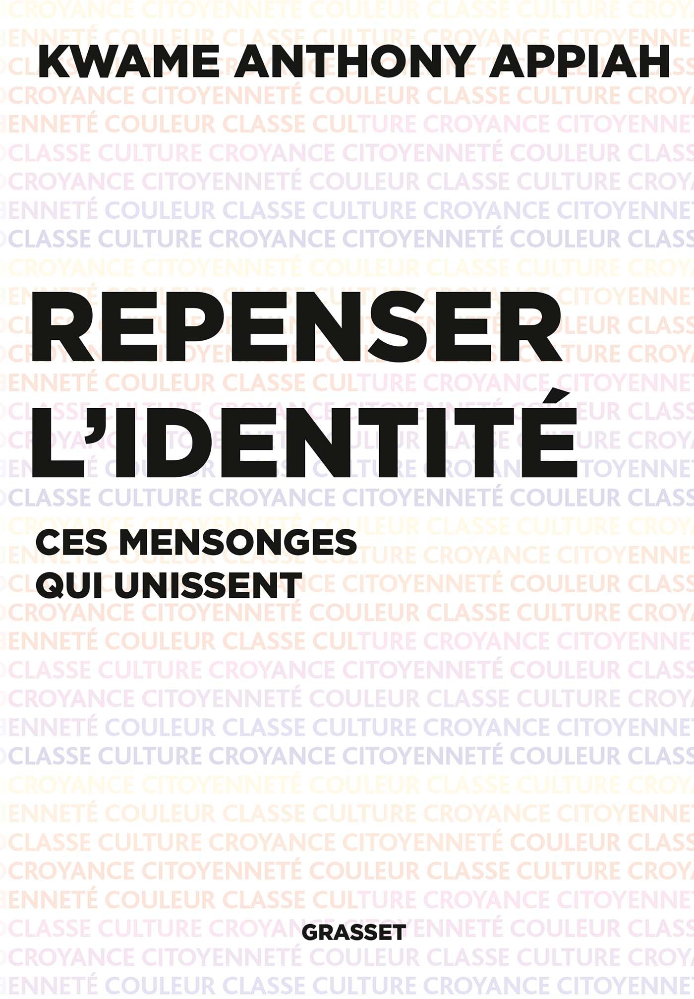 Repenser l'identité, Les mensonges qui unissent (9782246821908-front-cover)