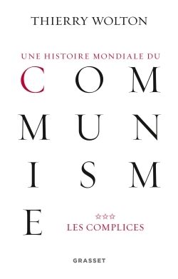 Une histoire mondiale du communisme, tome 3, Les complices (9782246811497-front-cover)