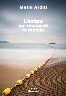 L'enfant qui mesurait le monde, roman (9782246861423-front-cover)